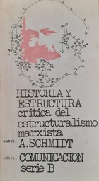 Historia Y Estructura Critica del Estructuralismo Marxista