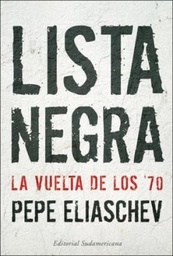Lista Negra. La vuelta a los 70