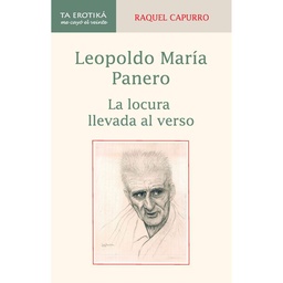 Leopoldo María Panero. La locura llevada al verso