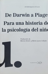 De Darwin a Piaget. Para una historia de la psicología del niño