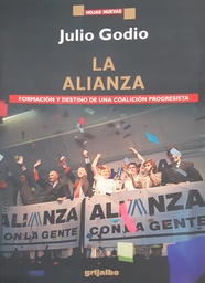 La Alianza. Formación y destino de una coalición progresista