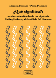 ¿Qué significa?: una introducción desde las hipótesis biolingüísticas y del análisis del discurso (ebook)