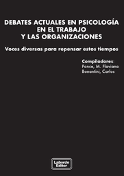 Debates Actuales En Psicología En El Trabajo y Las Organizaciones. Tomo I