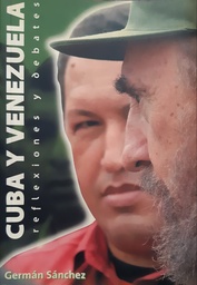 Cuba y Venezuela. Reflexiones y debates