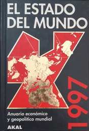 Estado del Mundo 1997. Anuario económico y geopolítico mundial