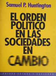 El Orden Político en las Sociedades en Cambio