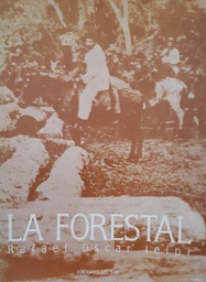 La Forestal. Crónica Cantada