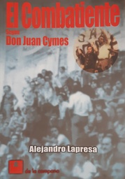 El Combatiente. Según Don Juan Cymes