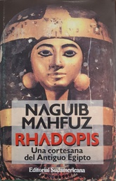 Rhadopis. Una cortesana del Antiguo Egipto