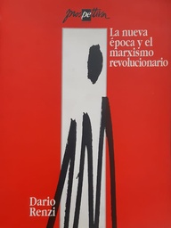 La Nueva Época y el Marxismo Revolucionario