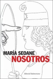Nosotros. Apuntes sobre pasiones, razones y trampas de los argentinos entre dos siglos