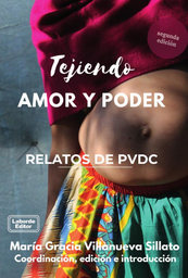 Tejiendo amor y poder. Relatos de PVDC - 2da edición