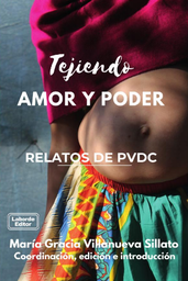 Tejiendo amor y poder. Relatos de PVDC