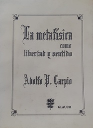 La Metafísica como Libertad y Sentido