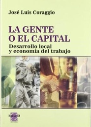 La Gente o El Capital. Desarrollo local y economía del trabajo