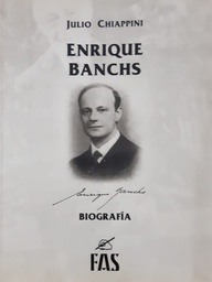 Enrique Banchs. Biografía