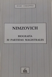 Nimzovich. Biografía. 30 partidas magistrales