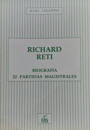 Richard Reti. Biografía. 22 partidas magistrales