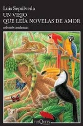 Un Viejo Que Leia Novelas De Amor