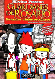 GUARDIANES DE ROSARIO. GRANDES VIAJES ESCOLARES