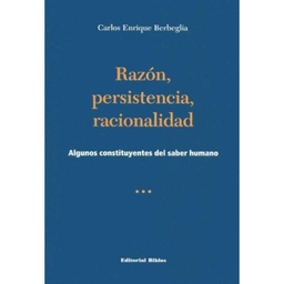 Razón Persistencia Racionalidad