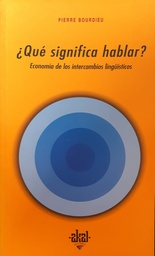 ¿Qué significa hablar? Economía de los intercambios lingüísticos