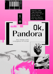 Ok, Pandora. Seis ensayos sobre inteligencia artificial