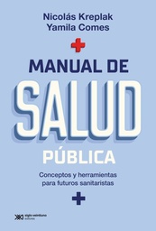 Manual de Salud Pública. Conceptos y herramientas para futuros sanitaristas