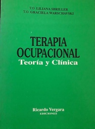 Terapia Ocupacional. Teoría y Clínica