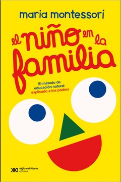 El Niño En La Familia. El método de educación natural explicado a los padres  | Laborde