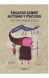 Ensayos Sobre Autismo y Psicosis