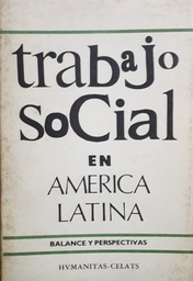 Trabajo Social en América Latina. Balance y perspectivas