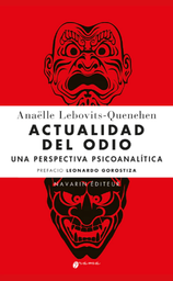 Actualidad del Odio. Una perspectiva psicoanalítica