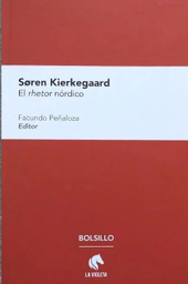 Soren Kierkegaard. El rhetor nórdico
