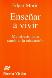 Enseñar a vivir. Manifiesto para cambiar la educación