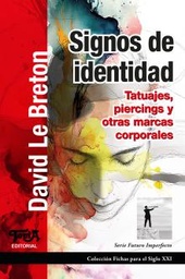 Signos de Identidad. Tatuajes, piercings y otras marcas corporales