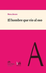 El hombre que vio al oso