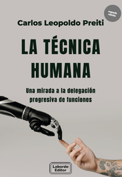 LA TÉCNICA HUMANA. Una mirada a la delegación progresiva de funciones