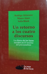 UN RETORNO A LOS CUATRO DISCURSOS. La Clínica delos lazos en El reverso del psicoanálisis