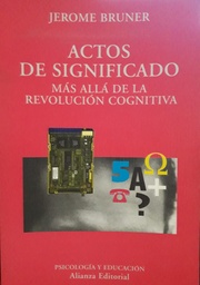 Actos De Significado. Más Allá de la Revolución Cognitiva