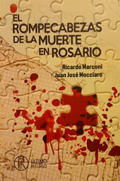 El Rompecabezas De La Muerte En Rosario