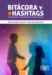 Bitácora y #Hashtags. Escenarios y experiencias pedagógicas