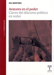 Avatares en el poder. Claves del discurso político en redes