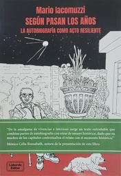 Según pasan los años. La autobiografía como acto resiliente