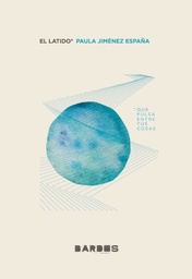 El latido que pulsa entre tus cosas