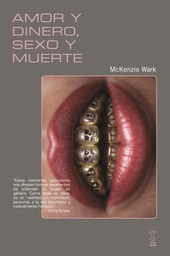 Amor Y Dinero, Sexo Y Muerte