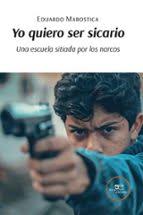 Yo Quiero Ser Sicario. Una escuela sitiada por los narcos