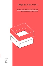 El imperio de la normalidad. Neurodiversidad y capitalismo