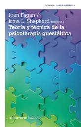 TEORIA Y TECNICA DE LA PSICOTERAPIA GUESTALTICA