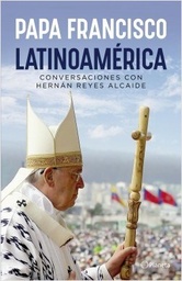 Latinoamérica. Conversaciones con Hernán Reyes Alcaide